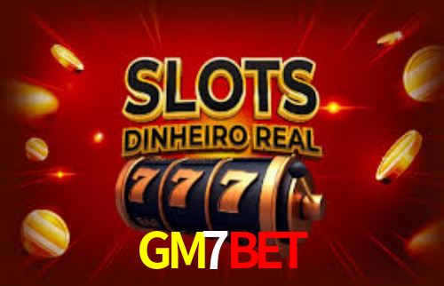 GM7 BET